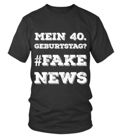 40. Geburtstag? #Fakenews