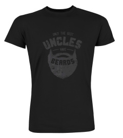 MENS BEST UNCLES HAVE BEARDS SHIRT FUNNY CUTE BEARD TSHIRT - HOODIE - MUG (FULL SIZE AND COLOR)