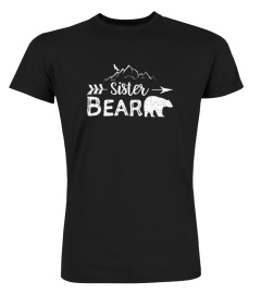 SISTER BEAR SHIRT MATCHING FAMILY SIBLINGS CAMPING TSHIRT - HOODIE - MUG (FULL SIZE AND COLOR)