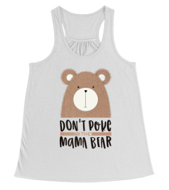 CUTE DONT POKE MAMA BEAR GRUMPY MOM MOTHERS DAY TSHIRT - HOODIE - MUG (FULL SIZE AND COLOR)