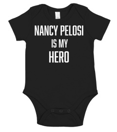 Nancy Pelosi Is My Hero Shirt Long Sleeve T-Shirt