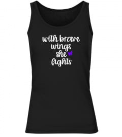 WITH BRAVE WINGS SHE FIGHTS BUTTERFLY TSHIRT - HOODIE - MUG (FULL SIZE AND COLOR)