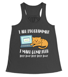 I ARE PROGRAMMER I MAKE COMPUTER BEEP FUNNY CUTE CAT TSHIRT - HOODIE - MUG (FULL SIZE AND COLOR)