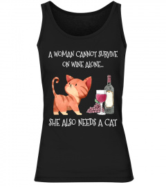 WOMENS A WOMAN NEEDS WINE AND CAT MOTHERS DAY TSHIRT - HOODIE - MUG (FULL SIZE AND COLOR)