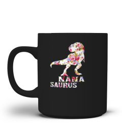 WOMENS NANASAURUS SHIRT NANASAURUS FLOWER DINOSAUR WOMEN TSHIRT - HOODIE - MUG (FULL SIZE AND COLOR)