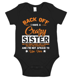 Back Off I Have A Crazy Sister Shirt