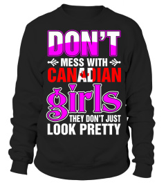 Canadian Girls Look Pretty T-Shirt
