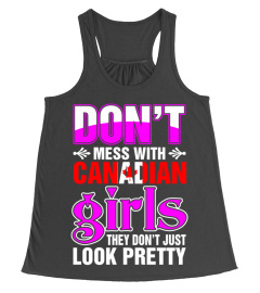 Canadian Girls Look Pretty T-Shirt