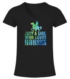 JUST A GIRL WHO LOVES HORSES TSHIRT WESTERN COWGIRL TSHIRT - HOODIE - MUG (FULL SIZE AND COLOR)