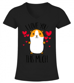 GUINEA PIG I LOVE YOU THIS MUCH VALENTINES DAY TSHIRT - HOODIE - MUG (FULL SIZE AND COLOR)