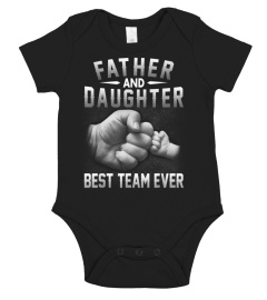 Father And Daughter Best Team Ever T-Shirt