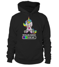 Unicorn lifting weight Installing muscles please wait shirt