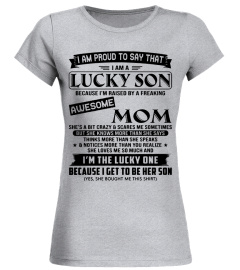 I Am Proud To Say That I Am A Lucky Son Because I’m Raised By A Freaking Awesome Mom - Vr2 black