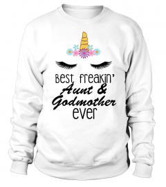 WOMENS BEST FREAKIN AUNT AND GODMOTHER EVER UNICORN TSHIRT - HOODIE - MUG (FULL SIZE AND COLOR)