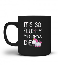 DESPICABLE ME MINIONS ITS SO FLUFFY UNICORN TSHIRT - HOODIE - MUG (FULL SIZE AND COLOR)