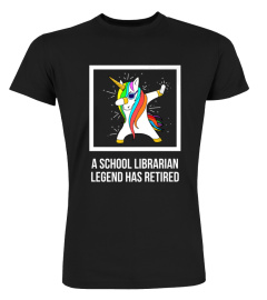 SCHOOL LIBRARIAN UNICORN DAB RETIREMENT NOVELTY TSHIRT - HOODIE - MUG (FULL SIZE AND COLOR)
