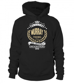 Its a murray thing, you wouldnt understand t shirt, hoodie, sweatshirt 2