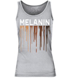 Drippin Melanin Shirts for Women Pride - Gifts Black History T-Shirt