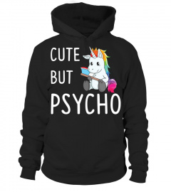Cute But Psycho Unicorn