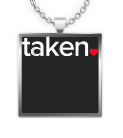 IN LOVE AND TAKEN T-SHIRT Great valentines Day tee