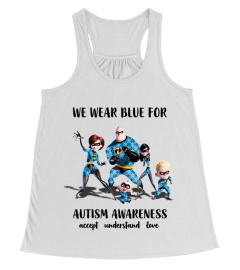 We wear blue for autism awareness - Accept Understand Love T-Shirt Unisex size S-5XL