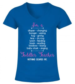 "I'M A Toddler Teacher" Funny Teacher T-Shirt