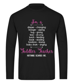 "I'M A Toddler Teacher" Funny Teacher T-Shirt