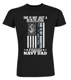 She is Not Just A Sailor She is My Daughter Proud Navy Dad T-Shirt