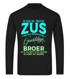 IK BEN DE TROTSE ZUS BROER