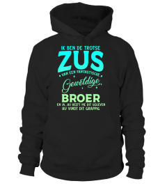 IK BEN DE TROTSE ZUS BROER