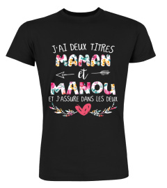 J'ai deux titres maman et Manou