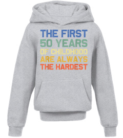 The First 50 Years Old 50th Birthday Funny Joke Gag Gift T-Shirt