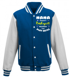 Nana Doesn'T Babysit Nana Has Play Dates Funny Nana T-Shirt