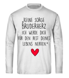 keine sorge bruder