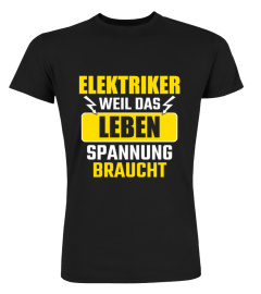 Elektriker Weil das Leben Spannung braucht