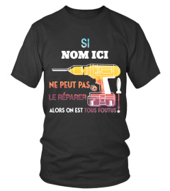 SI (NOM) NE PEUT PAS LE RÉPARER