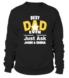 Best Dad Ever Just Ask - Custom Name(s)