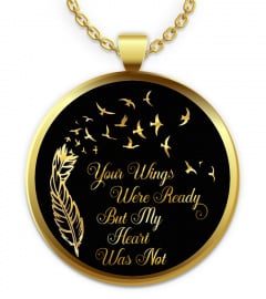 Your Wings Were Ready Memorial Necklace