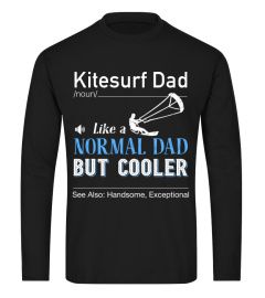 Kitesurfing dad | /noun/ | like a normal dad but cooler