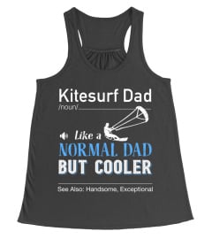 Kitesurfing dad | /noun/ | like a normal dad but cooler