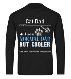 Cats dad | /noun/ | like a normal dad but cooler