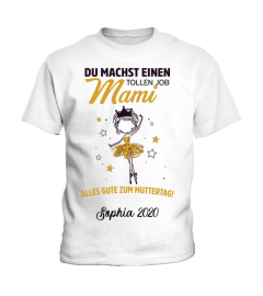 DU MACHST EINEN TOLLEN JOB MAMI