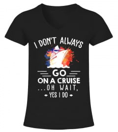Cruise - Yes I do
