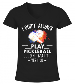 Pickleball - Yes, I do