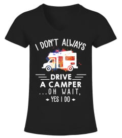Camper - Yes, I do