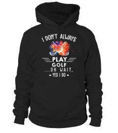 Golf - Yes, I do