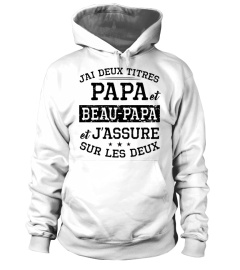 J'AI DEUX TITRES PAPA ET BEAU PAPA