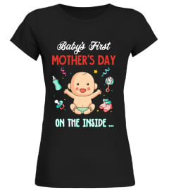 BABY'S FIRST MOTHER'S DAY ON THE INSIDE