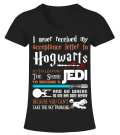 I Never Received My Acceptance Letter To Hogwarts So I’m Leaving The Shire To Become A Jedi Shirt