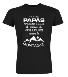 Les Papas Meilleurs Aiment la Montagne
